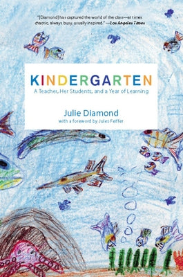 Kindergarten: A Teacher, Her Students, and a Year of Learning - Paperback | Diverse Reads