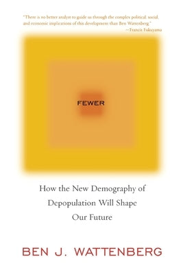Fewer: How the New Demography of Depopulation Will Shape Our Future - Paperback | Diverse Reads