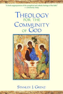 Theology for the Community of God - Paperback | Diverse Reads