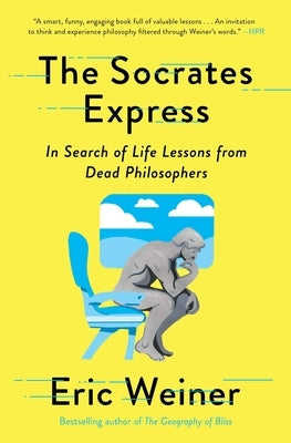 The Socrates Express: In Search of Life Lessons from Dead Philosophers - Paperback | Diverse Reads