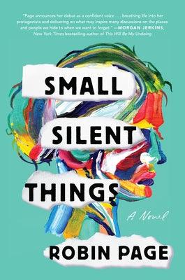 Small Silent Things - Paperback |  Diverse Reads