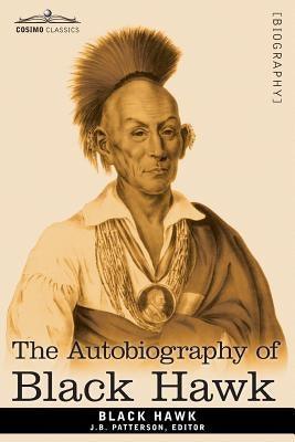 The Autobiography of Black Hawk - Paperback | Diverse Reads