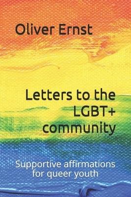 Letters to the LGBT+ community: Supportive affirmations for queer youth - Paperback | Diverse Reads