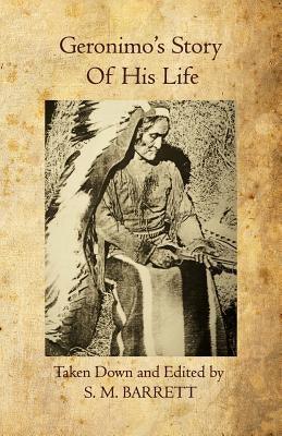 Geronimo's Story of His Life - Paperback | Diverse Reads