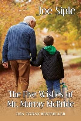 The Five Wishes of Mr. Murray McBride - Paperback | Diverse Reads