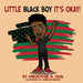 Little Black Boy It's Okay - Paperback | Diverse Reads