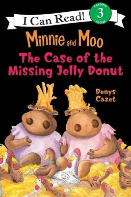 The Case of the Missing Jelly Donut (Minnie and Moo Series) - Paperback | Diverse Reads