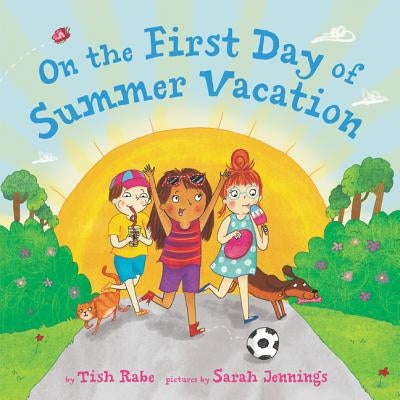 On the First Day of Summer Vacation - Hardcover | Diverse Reads