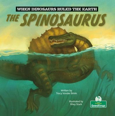 The Spinosaurus - Hardcover | Diverse Reads