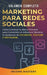 Marketing Para Redes Sociales: Como Construir tu Marca Personal para Convertirte en Influencer - Paperback | Diverse Reads