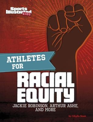 Athletes for Racial Equity: Jackie Robinson, Arthur Ashe, and More - Hardcover | Diverse Reads