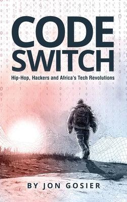 Code Switch - Hardcover | Diverse Reads
