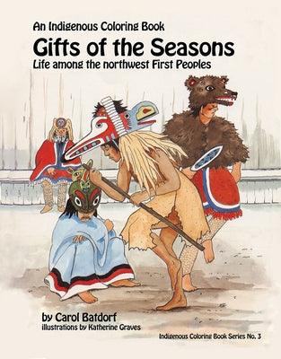 Gifts of the Season: An Indigenous Coloring Book No.3 - Life Among the Northwest First Peoples - Paperback | Diverse Reads