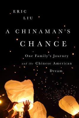 Chinaman's Chance: One Family's Journey and the Chinese American Dream - Paperback | Diverse Reads