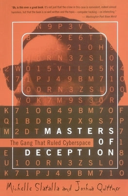 The Masters of Deception: The Gang That Ruled Cyberspace - Paperback | Diverse Reads
