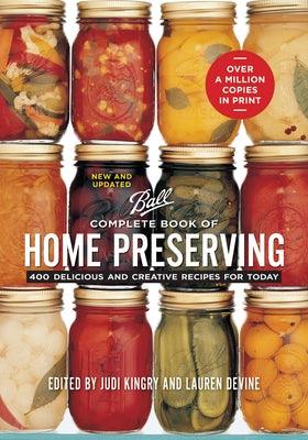 Complete Book of Home Preserving: 400 Delicious and Creative Recipes for Today - Paperback | Diverse Reads