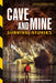 Cave and Mine Survival Stories - Library Binding | Diverse Reads