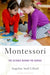 Montessori: The Science Behind the Genius - Paperback | Diverse Reads