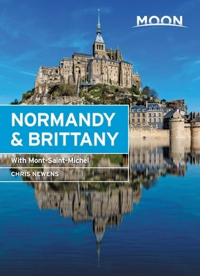 Moon Normandy & Brittany: With Mont-Saint-Michel - Paperback | Diverse Reads