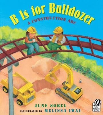 B Is for Bulldozer: A Construction ABC - Paperback | Diverse Reads