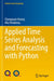 Applied Time Series Analysis and Forecasting with Python - Paperback | Diverse Reads