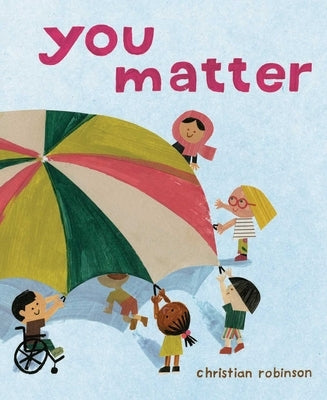 You Matter - Hardcover | Diverse Reads