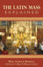 The Latin Mass Explained - Paperback | Diverse Reads