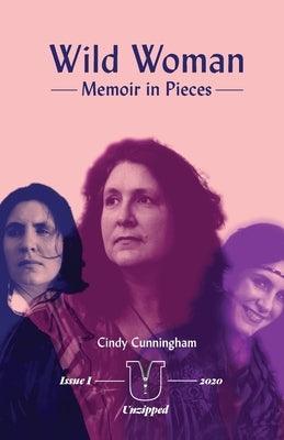Wild Woman - Memoir in Pieces - Paperback | Diverse Reads