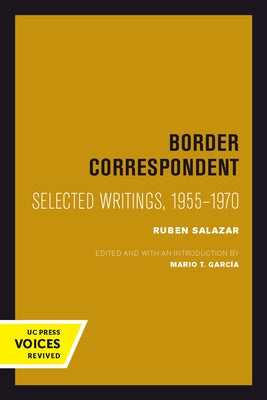 Border Correspondent: Selected Writings, 1955-1970 - Paperback | Diverse Reads