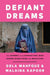 Defiant Dreams: The Journey of an Afghan Girl Who Risked Everything for Education - Hardcover
