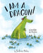 I Am a Dragon!: A Squabble & a Quibble - Hardcover | Diverse Reads