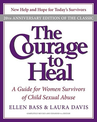 The Courage to Heal: A Guide for Women Survivors of Child Sexual Abuse - Paperback | Diverse Reads