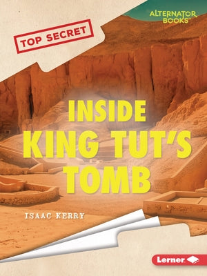 Inside King Tut's Tomb - Paperback | Diverse Reads