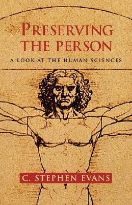 Preserving the Person: A Look at the Human Sciences - Paperback | Diverse Reads