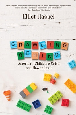 Crawling Behind: America's Child Care Crisis and How to Fix It - Paperback | Diverse Reads