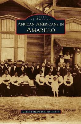 African Americans in Amarillo - Hardcover | Diverse Reads