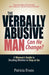 The Verbally Abusive Man - Can He Change?: A Woman's Guide to Deciding Whether to Stay or Go - Paperback | Diverse Reads