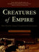 Creatures of Empire: How Domestic Animals Transformed Early America - Paperback | Diverse Reads