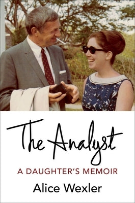 The Analyst: A Daughter's Memoir - Hardcover | Diverse Reads
