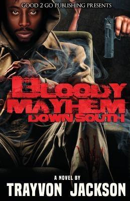 Bloody Mayhem Down South - Paperback |  Diverse Reads