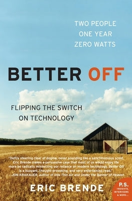 Better Off: Flipping the Switch on Technology - Paperback | Diverse Reads