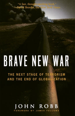 Brave New War: The Next Stage of Terrorism and the End of Globalization - Paperback | Diverse Reads
