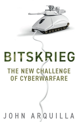 Bitskrieg: The New Challenge of Cyberwarfare - Paperback | Diverse Reads