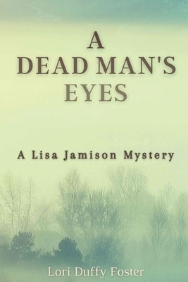 A Dead Man's Eyes: A Lisa Jamison Mystery - Paperback | Diverse Reads