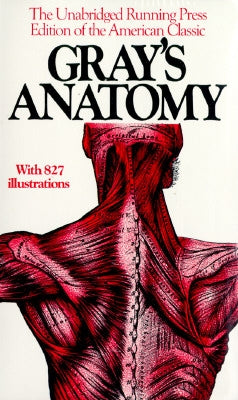 Gray's Anatomy: The Unabridged Running Press Edition Of The American Classic - Paperback | Diverse Reads