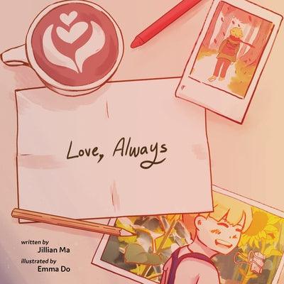 Love, Always - Hardcover | Diverse Reads