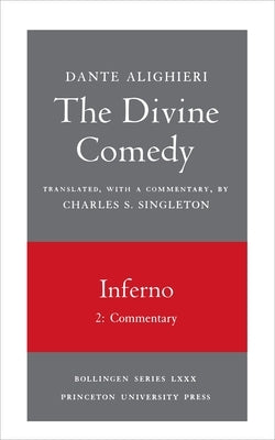 The Divine Comedy, I. Inferno, Vol. I. Part 2: Commentary / Edition 1 - Paperback | Diverse Reads
