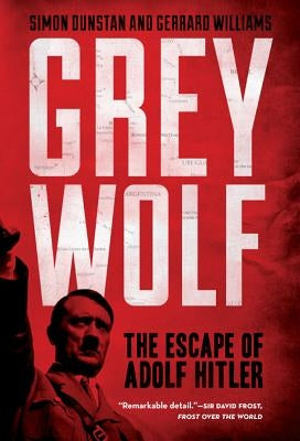 Grey Wolf: The Escape of Adolf Hitler - Paperback | Diverse Reads