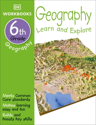 DK Workbooks: Geography, Sixth Grade: Learn and Explore - Paperback | Diverse Reads