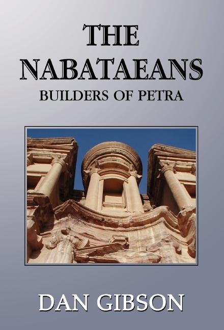 The Nabataeans - Hardcover | Diverse Reads